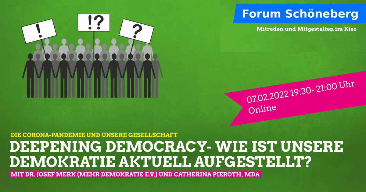 Digitales Forum Schöneberg: 1. „Deepening Democracy: Wie ist unsere Demokratie aktuell aufgestellt?“